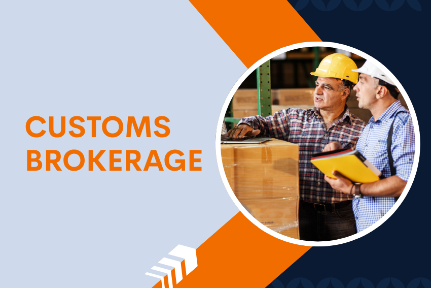 Customs Brokerage: Everything You Should Know
