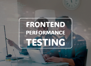 frontend performance testing