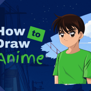 How to Draw Anime