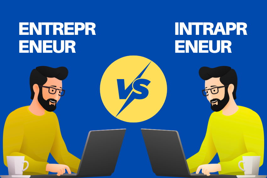 Entrepreneur vs Intrapreneur