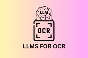 LLMs for OCR