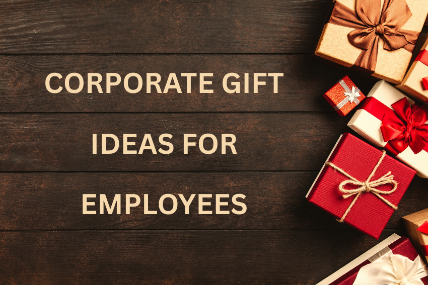 Best Corporate Gift Ideas for Employees